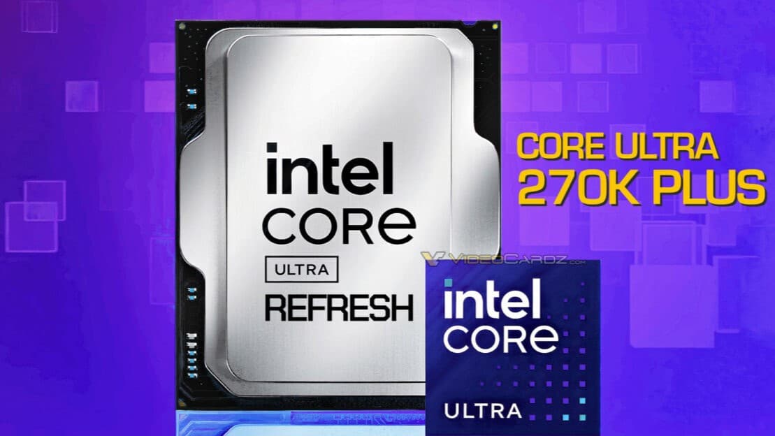 افشای پردازنده اینتل Core Ultra 7 270K Plus؛ اولین مدل از سری Arrow Lake Refresh